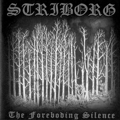 Striborg - Foreboding Silence